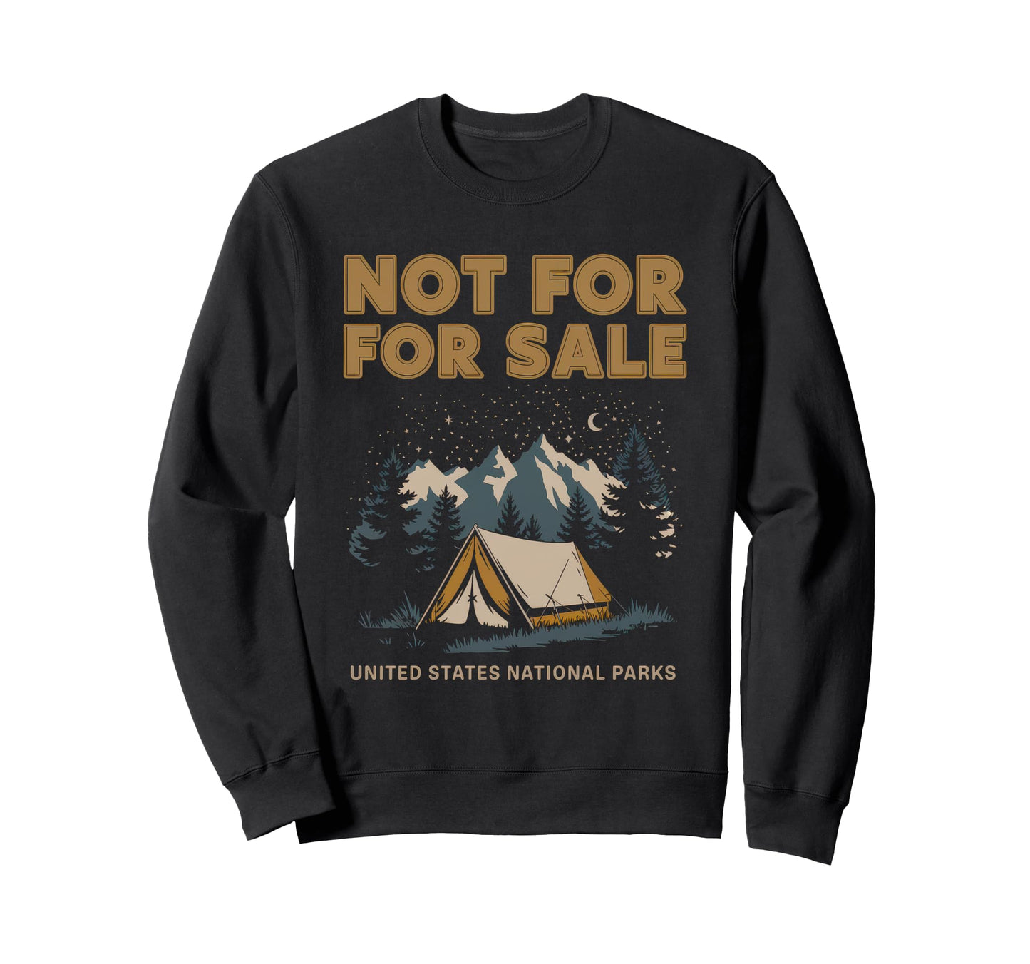 Not Sale Protect Our National Park Sweatshirt - Trendy Graphic Men Women - T-Shirt, Sweatshirt, Hoodie