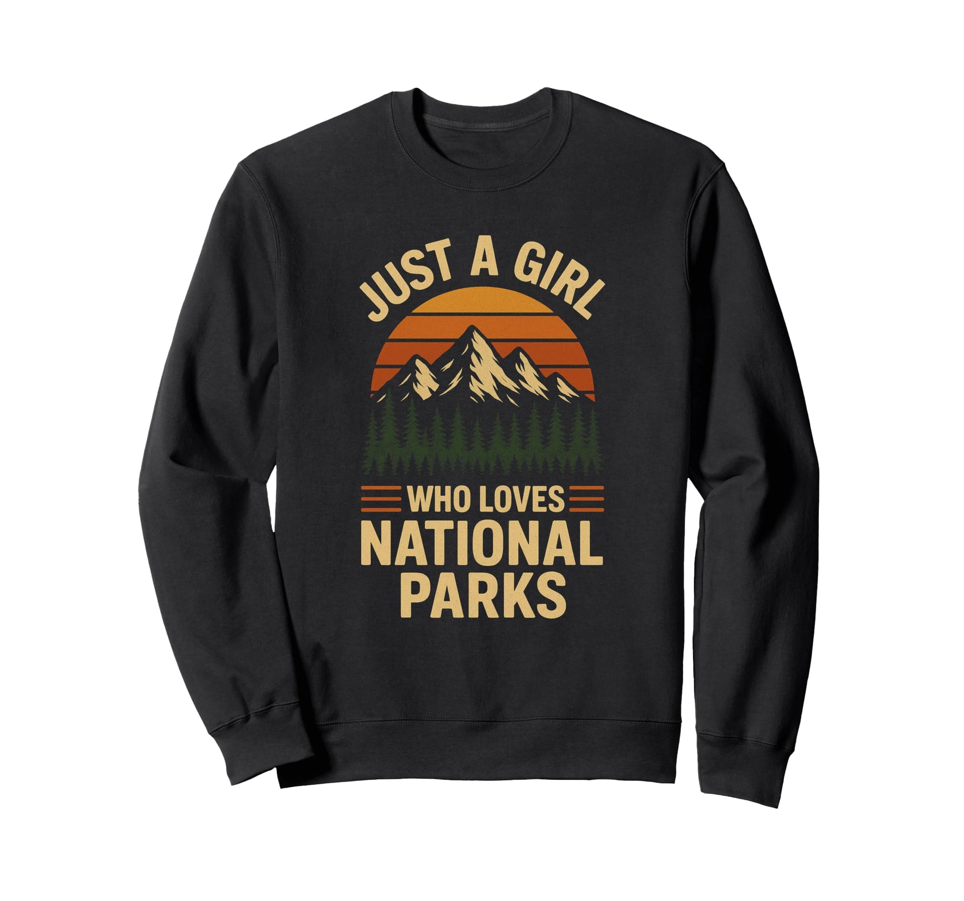 Just Who Loves National Parks Sweatshirt - Fun Novelty Design for Adults - T-Shirt, Sweatshirt, Hoodie