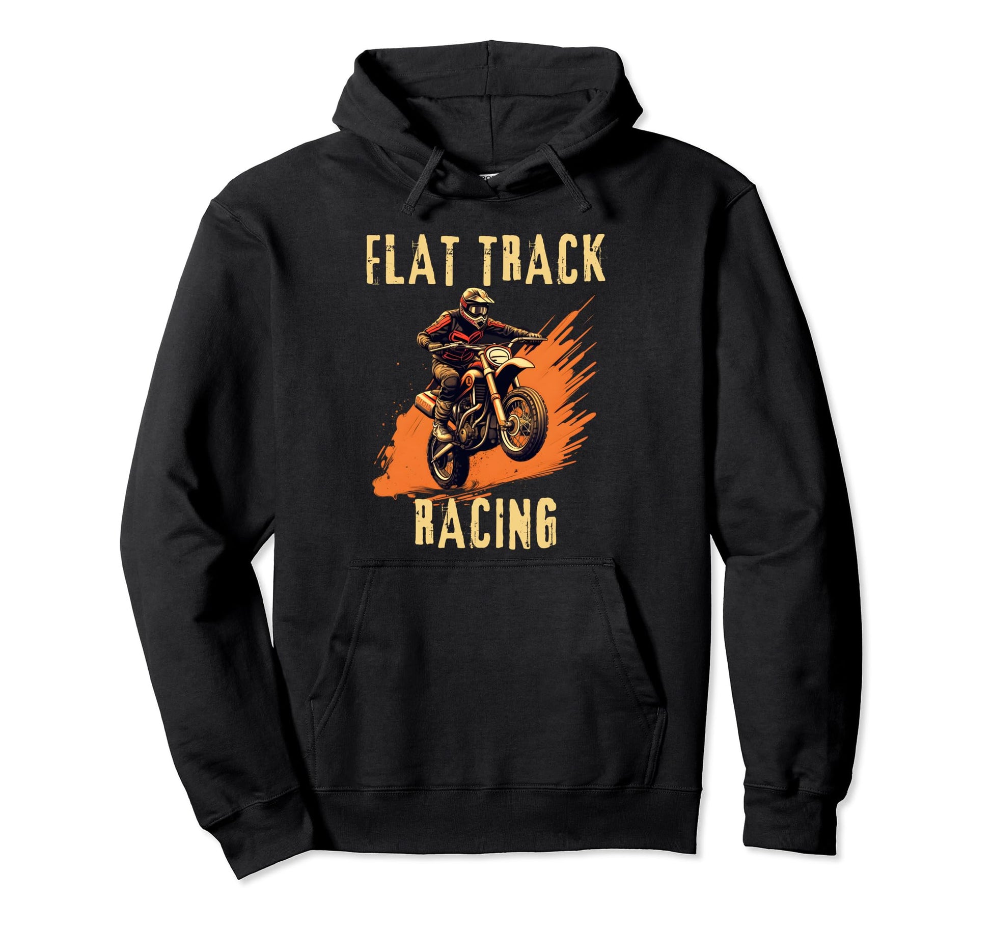 Flat Track Motorcycle Racing Hoodie - Casual Everyday Wear Men Women - T-Shirt, Sweatshirt, Hoodie