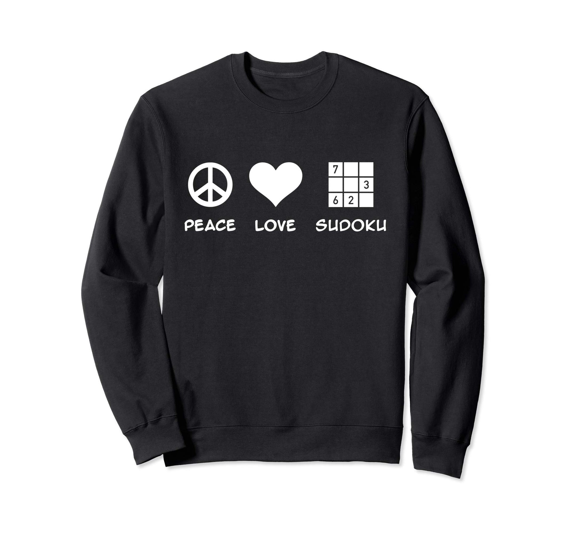 Peace Love Sudoku Sweatshirt - Casual Everyday Wear for Adults - T-Shirt, Sweatshirt, Hoodie