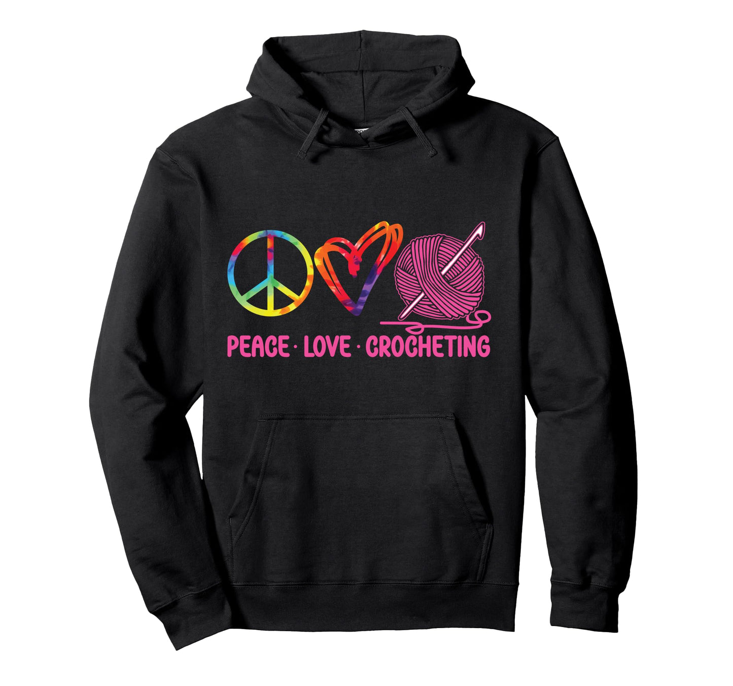 Crocheting Tie Dye Peace Love Crocheting Hoodie - Novelty Apparel Men Women - T-Shirt, Sweatshirt, Hoodie