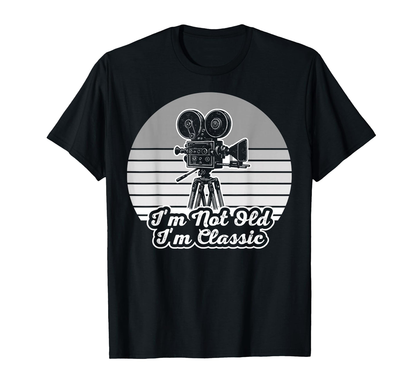 Im Not Old Im Cinematic Camera T-Shirt - Aesthetic Graphic for Adults - T-Shirt, Sweatshirt, Hoodie