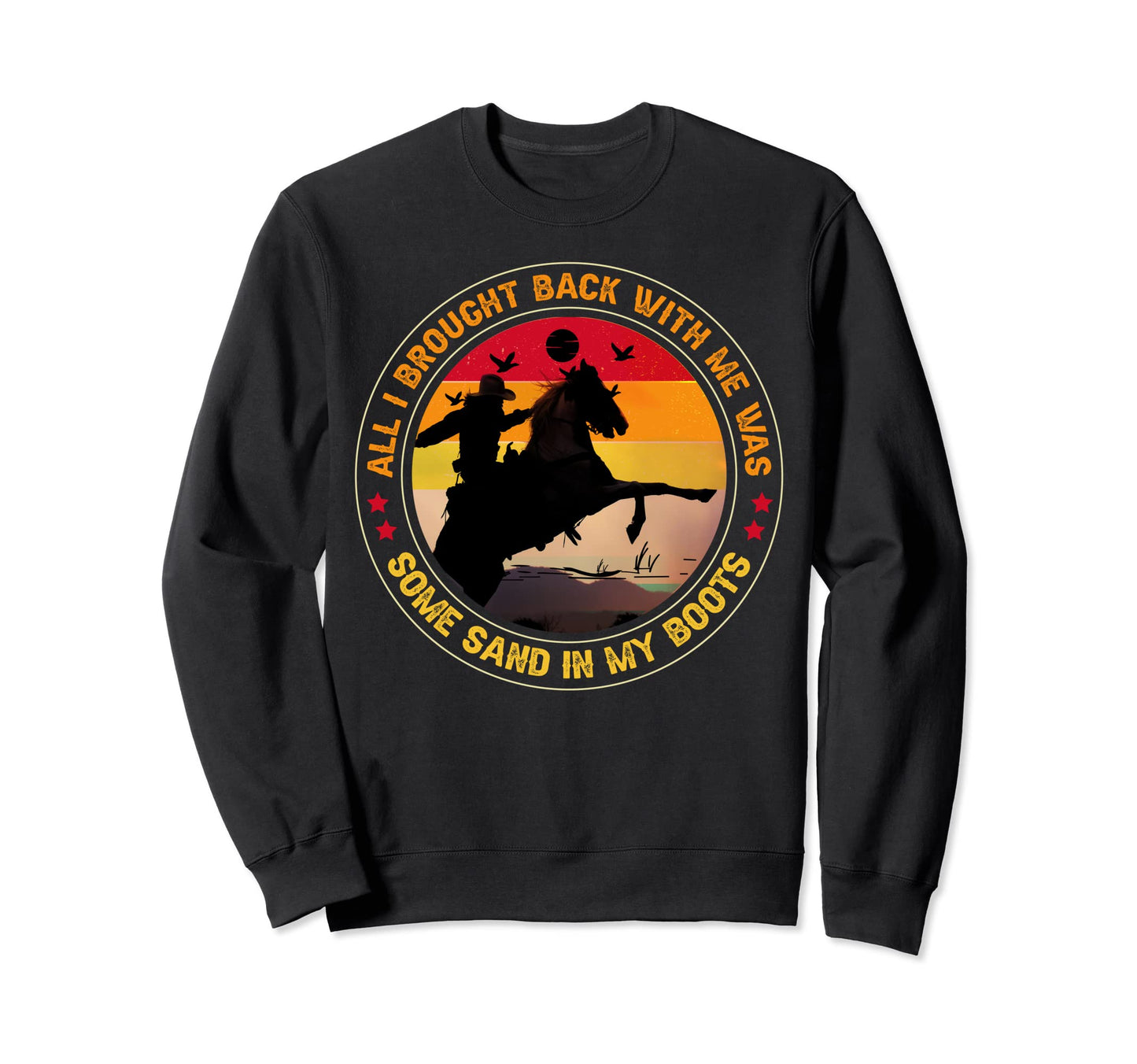 Cowboy Boots Hat Sand My Boots Sweatshirt - Minimalist Print for Adults - T-Shirt, Sweatshirt, Hoodie