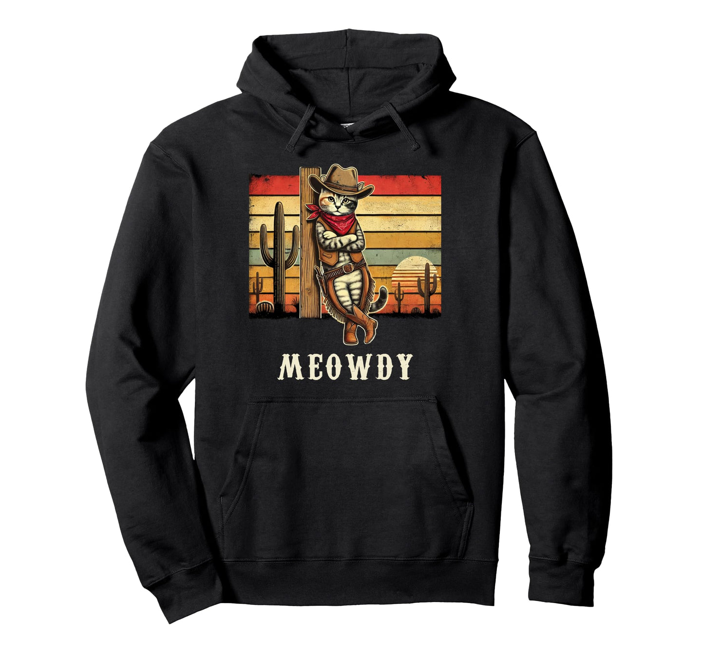 Meowdy Cat Cowboy Cat Desert Cactus Hoodie - Novelty Apparel Unisex - T-Shirt, Sweatshirt, Hoodie