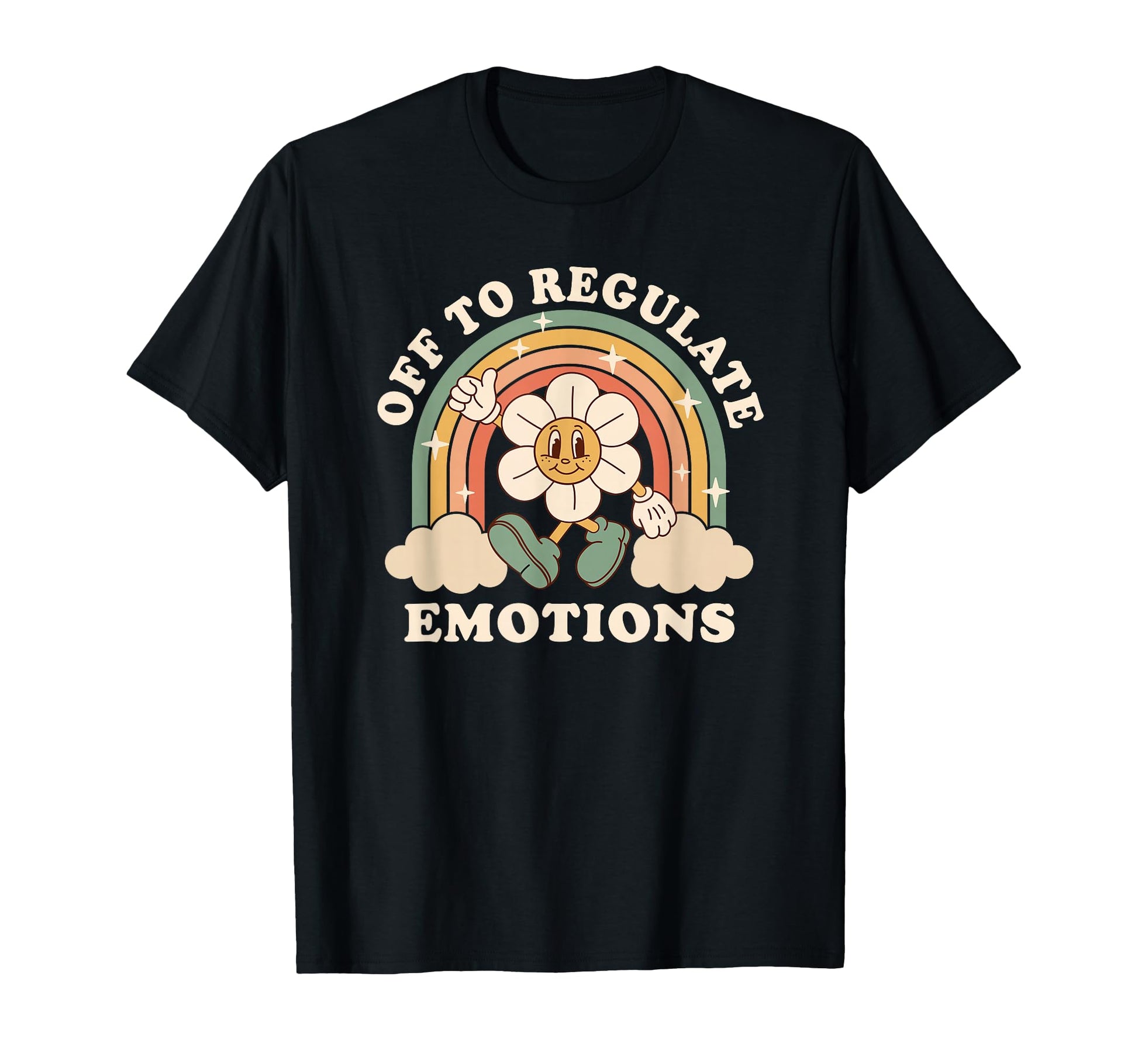 Off To Regulate Emotions Rainbow Flower T-Shirt - Graphic Print Unisex - T-Shirt, Sweatshirt, Hoodie