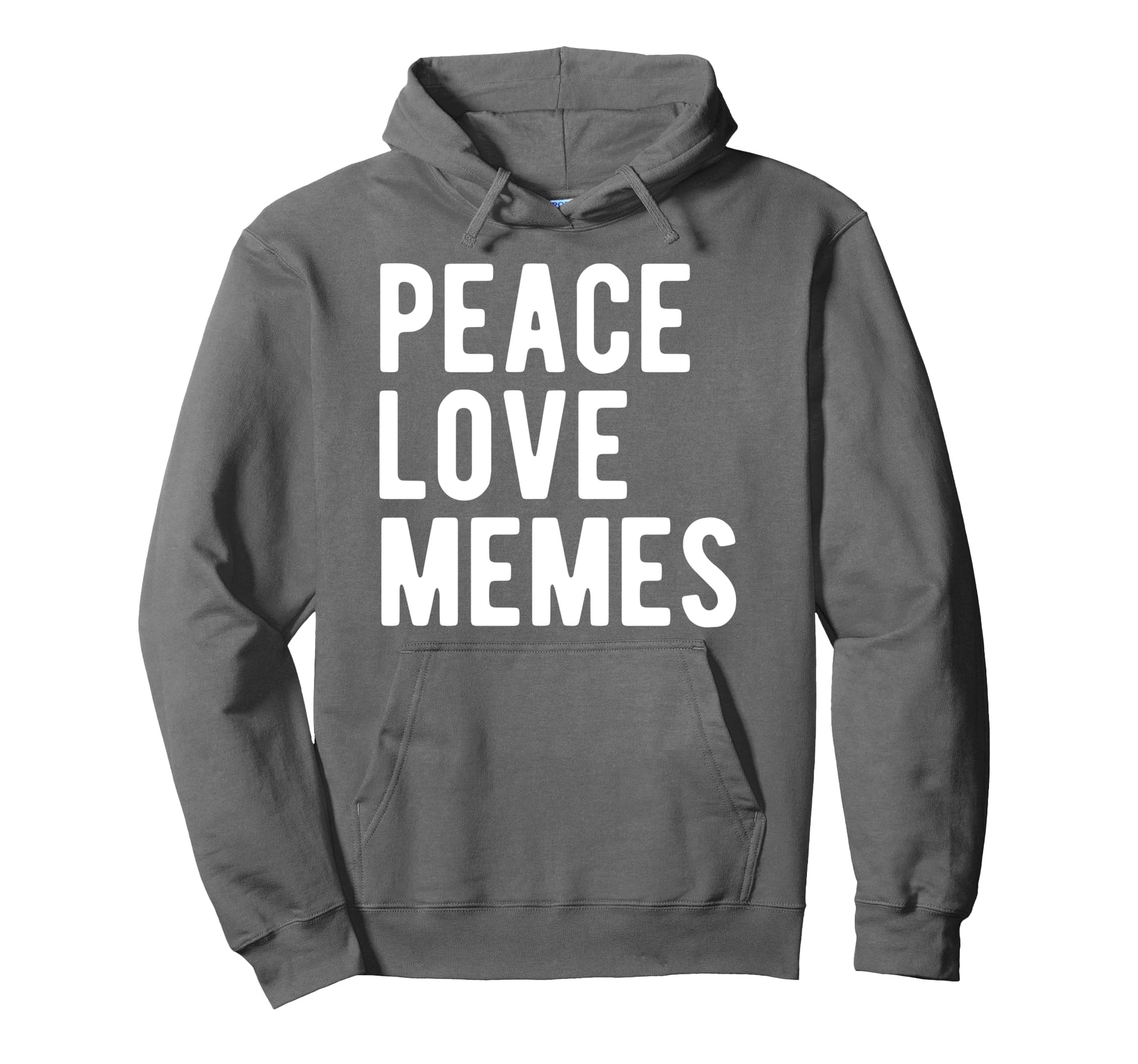 Funny Memes Lover Hobby Peace Love Memes Hoodie - Graphic Print Unisex - T-Shirt, Sweatshirt, Hoodie