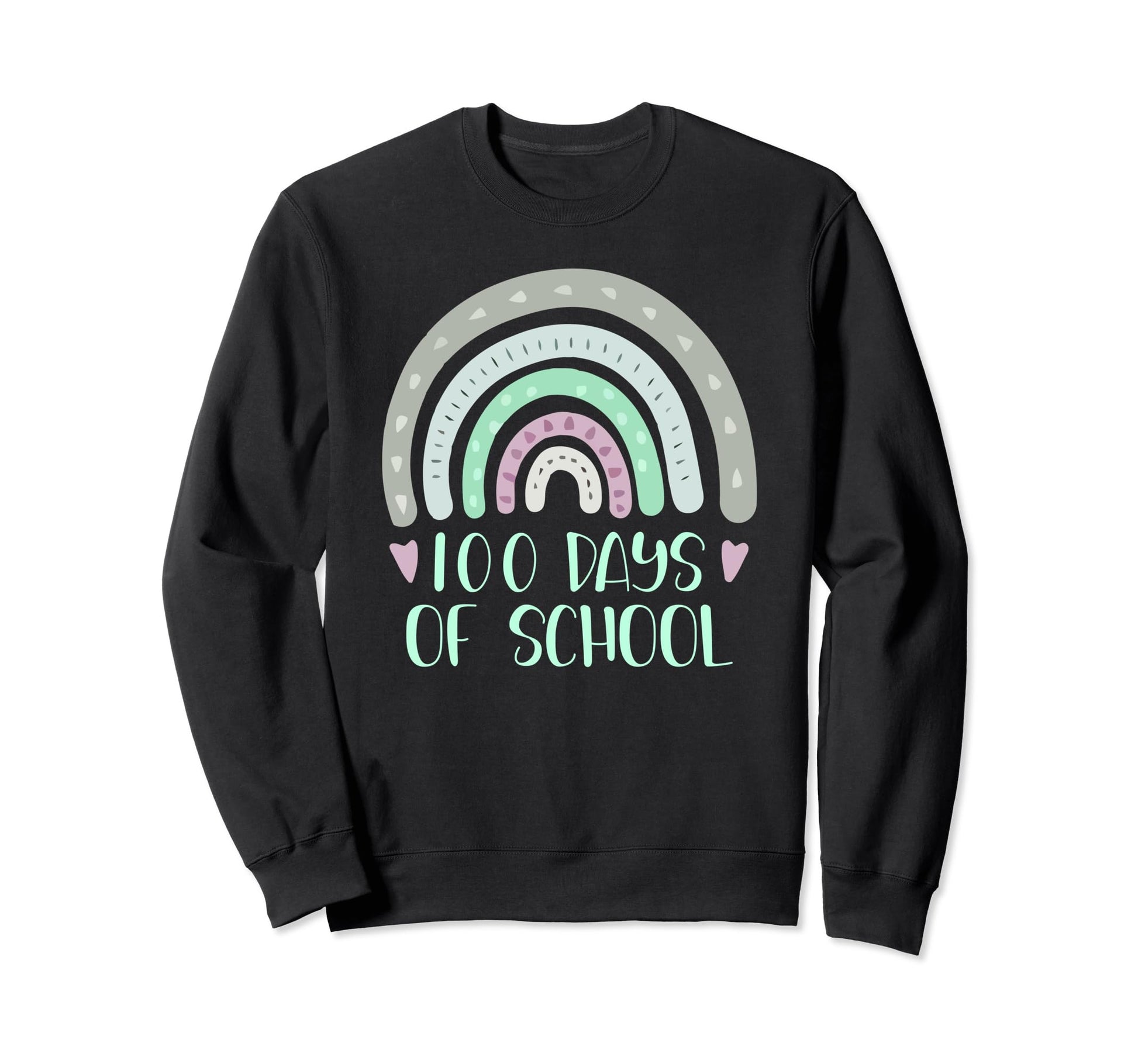 100 Days School Teacher Student Sweatshirt - Custom Art Print Men Women - T-Shirt, Sweatshirt, Hoodie
