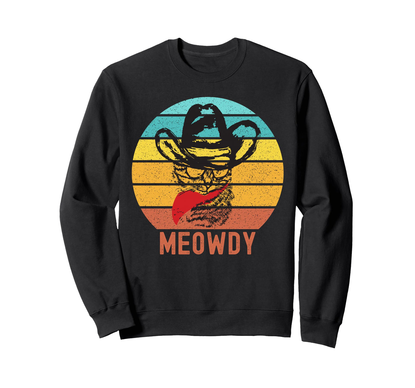 Meowdy Funny Meme Cat Lover Meow Sweatshirt - Streetwear Style for Adults - T-Shirt, Sweatshirt, Hoodie
