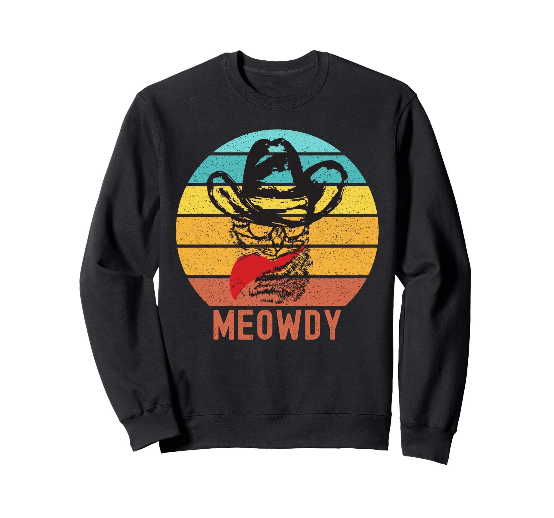 Meowdy Funny Meme Cat Lover Meow Sweatshirt - Streetwear Style for Adults - T-Shirt, Sweatshirt, Hoodie