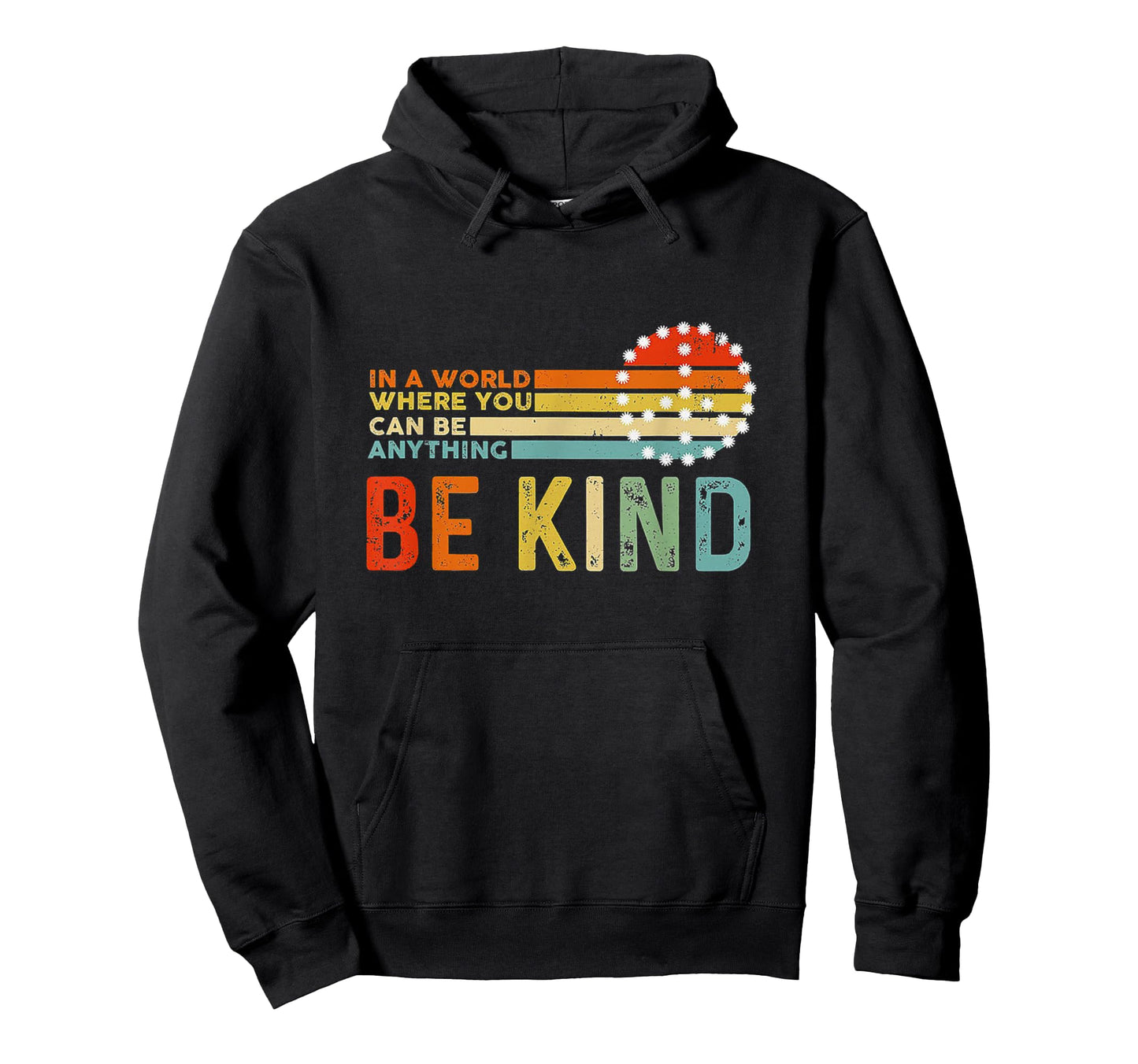 Be Kind Rainbow Feel Womens Summer Hoodie - Casual Everyday Wear Unisex - T-Shirt, Sweatshirt, Hoodie