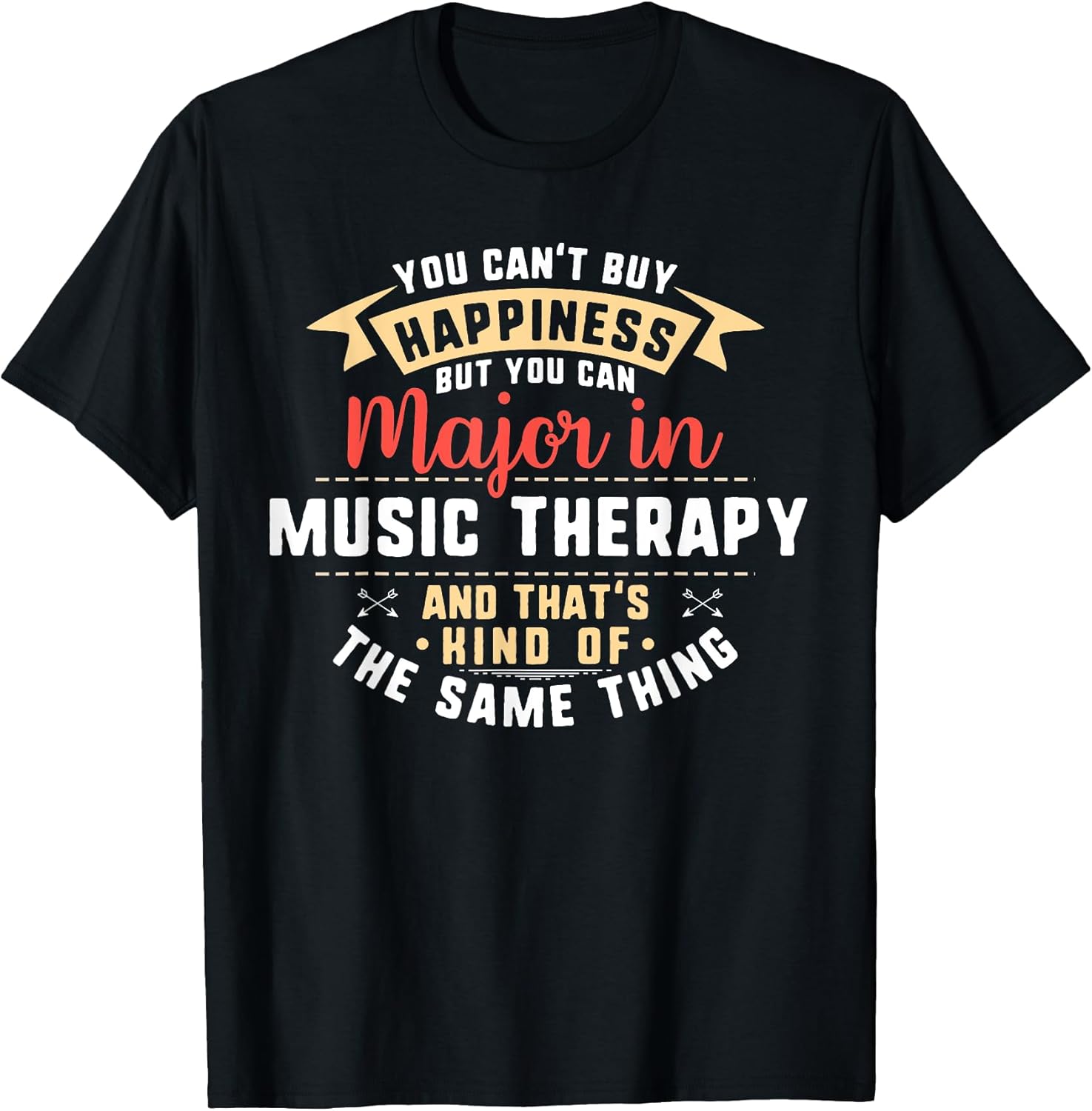 Funny Music Therapy Major Student - Adult & Kids T-Shirts, Sweatshirts & Hoodies apparel design preview 1