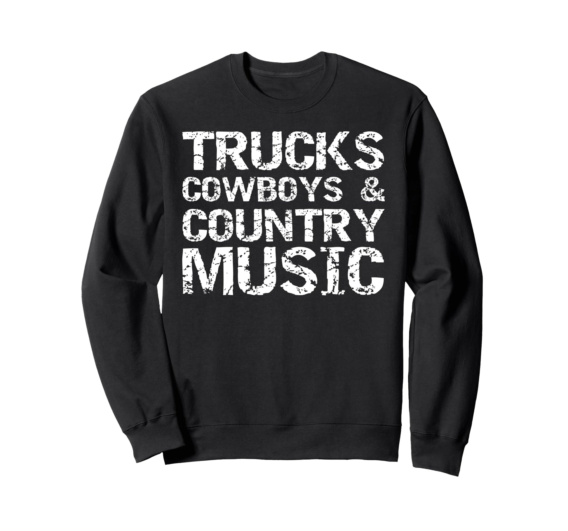 Trucks Cowboys Country Music Sweatshirt - Novelty Apparel Men Women - T-Shirt, Sweatshirt, Hoodie