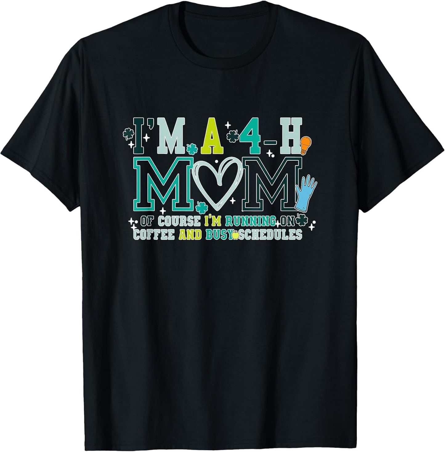 I'm A 4-H Mom Of Course Running On Coffee - Adult & Kids T-Shirts, Sweatshirts & Hoodies apparel design preview 1