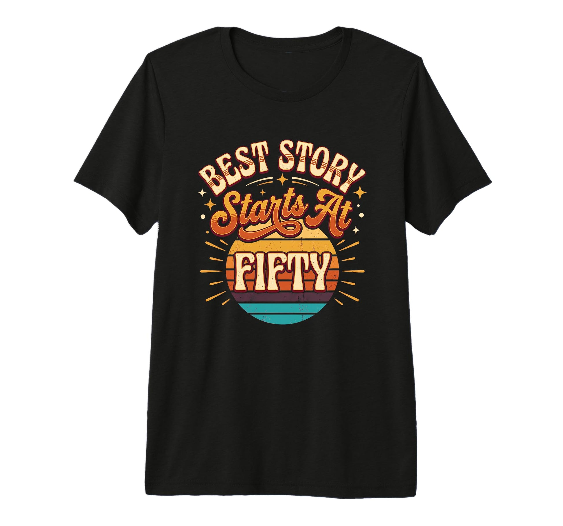 Best Story Starts 50Th Milestone T-Shirt - Graphic Print for Adults - T-Shirt, Sweatshirt, Hoodie