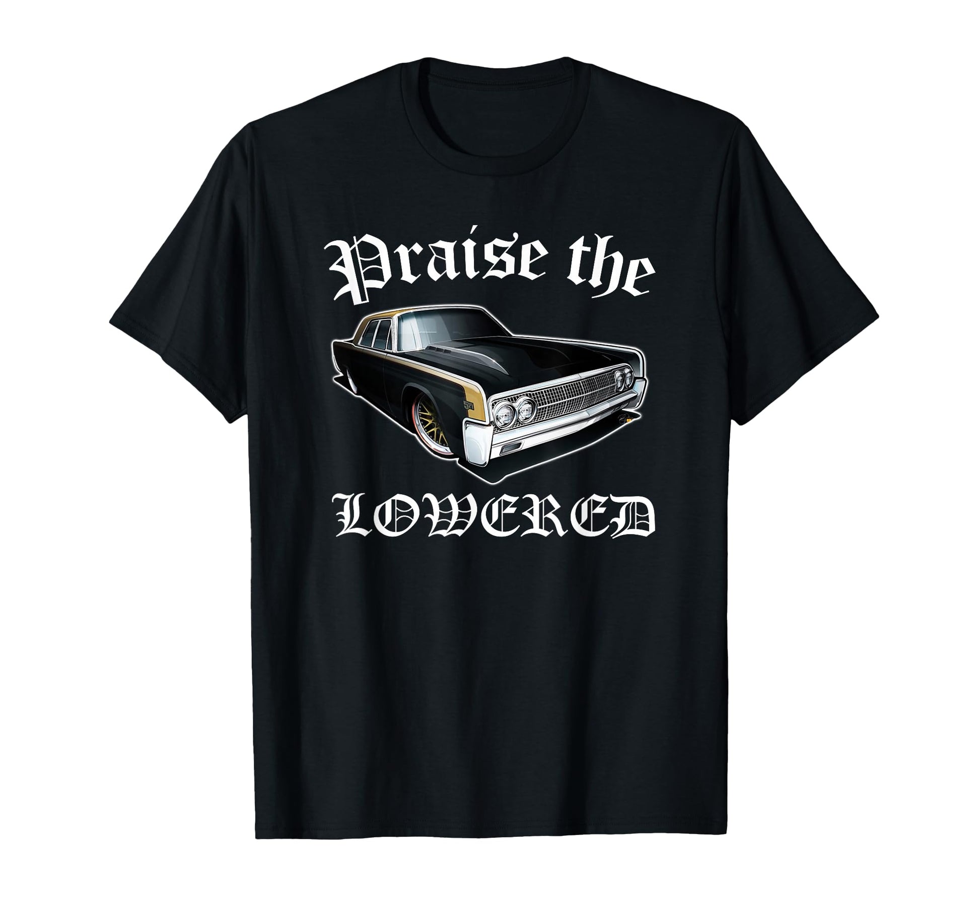 Praise Lowered Lowrider Car Chicana T-Shirt - Minimalist Print Unisex - T-Shirt, Sweatshirt, Hoodie