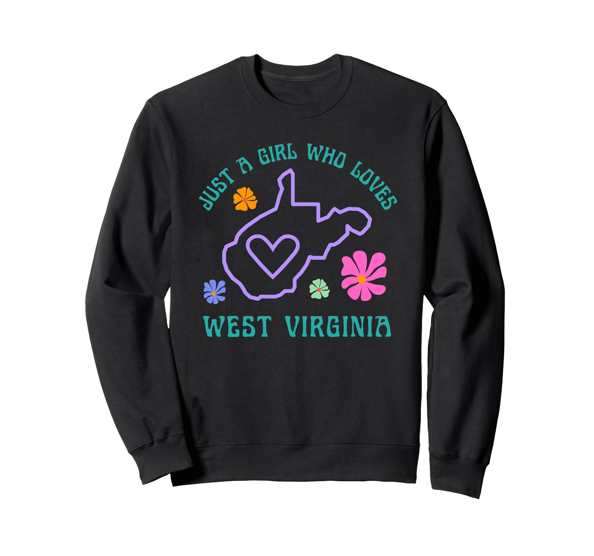 Just Who Loves West Virginia Sweatshirt - Casual Everyday Wear Men Women - T-Shirt, Sweatshirt, Hoodie