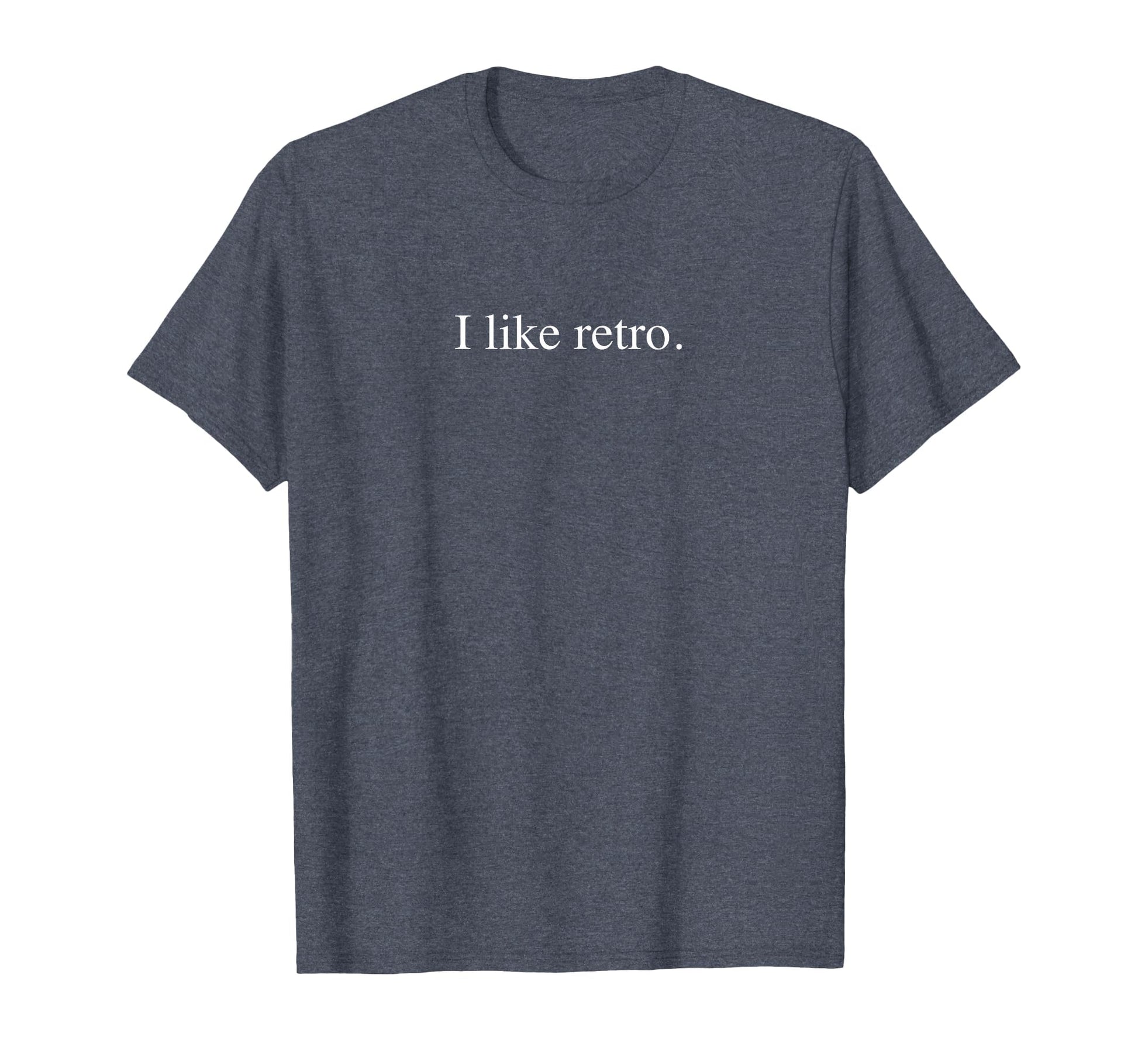 I Like Funny Typography Heather Blue T-Shirt - Custom Art Print Unisex - T-Shirt, Sweatshirt, Hoodie