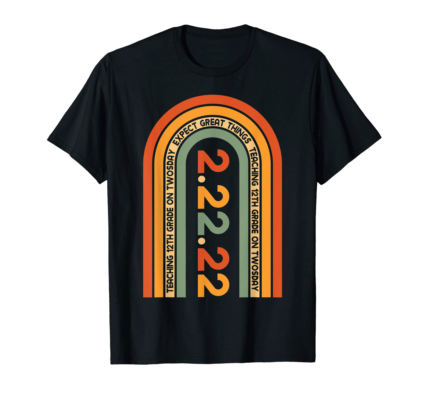 Teaching 12Th Grade Twosday Rainbow T-Shirt - Custom Art Print Unisex - T-Shirt, Sweatshirt, Hoodie