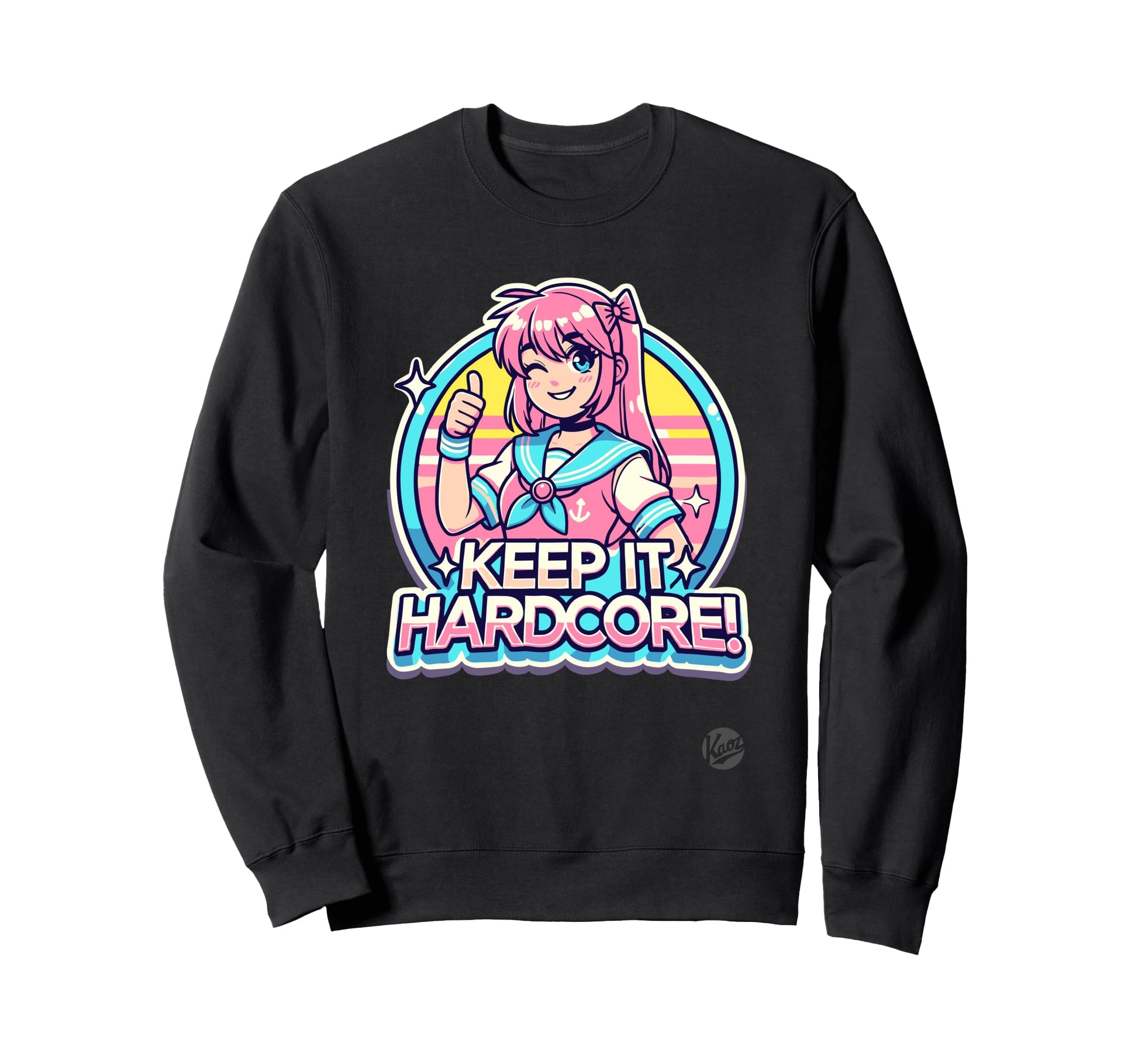 Keeps It Hardcore Anime Kawaii Sweatshirt - Casual Everyday Wear Unisex - T-Shirt, Sweatshirt, Hoodie