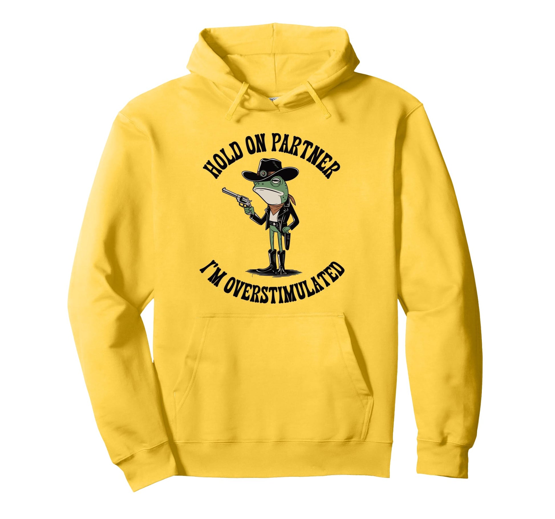 Hold Partner Im Overstimulated Hoodie - Casual Everyday Wear for Adults - T-Shirt, Sweatshirt, Hoodie