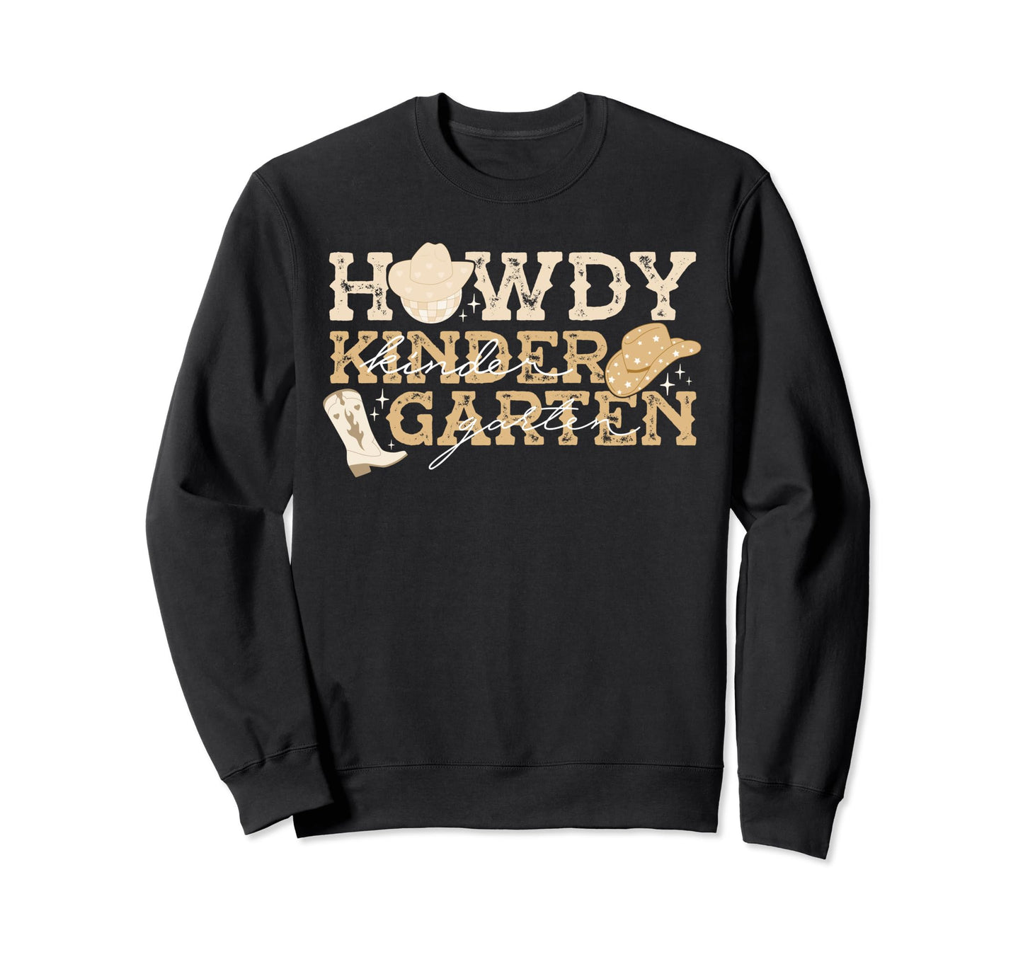 Howdy Kindergarten Cowgirl Western Sweatshirt - Unique Graphic Unisex - T-Shirt, Sweatshirt, Hoodie