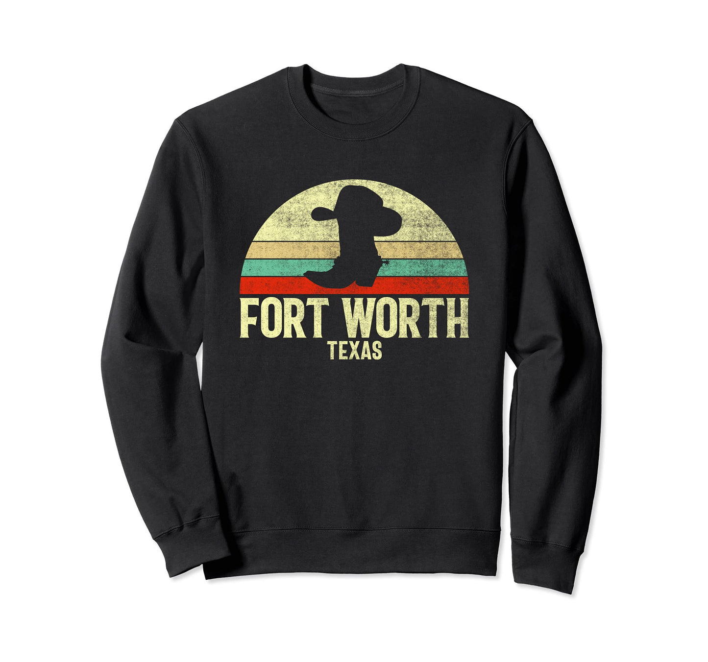 Fort Worth Texas Cowboy Hat Sweatshirt - Casual Everyday Wear Men Women - T-Shirt, Sweatshirt, Hoodie