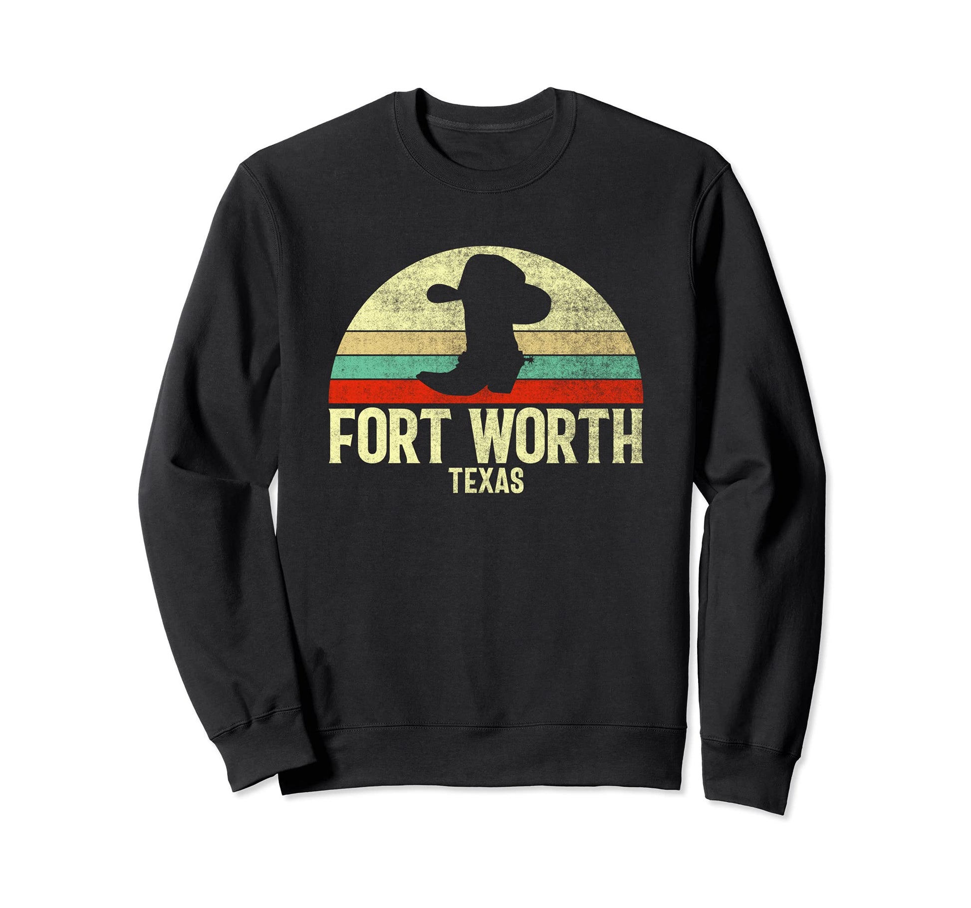 Fort Worth Texas Cowboy Hat Sweatshirt - Casual Everyday Wear Men Women - T-Shirt, Sweatshirt, Hoodie