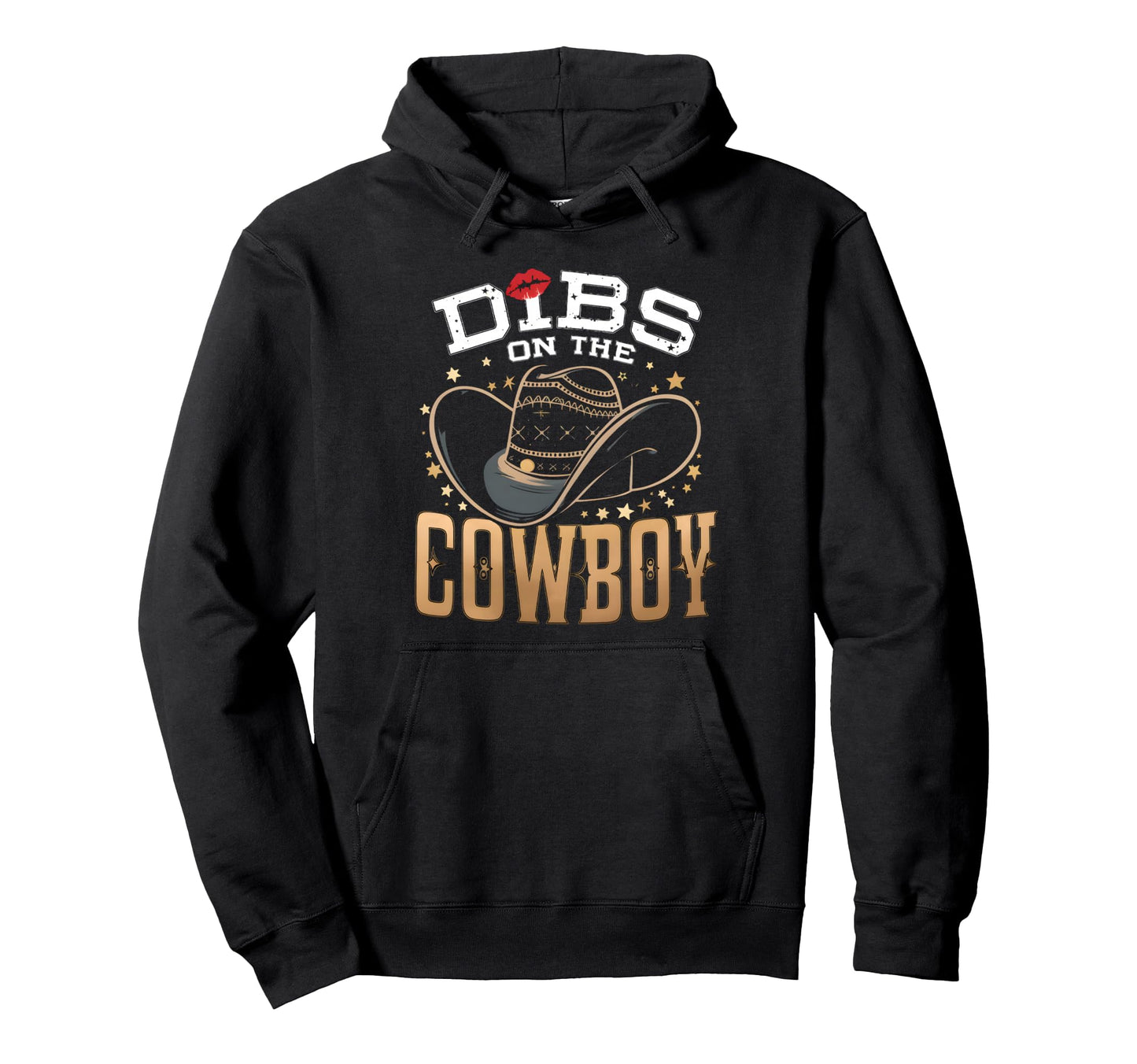 Dibs Cowboy Western Country Hoodie - Streetwear Style for Adults - T-Shirt, Sweatshirt, Hoodie