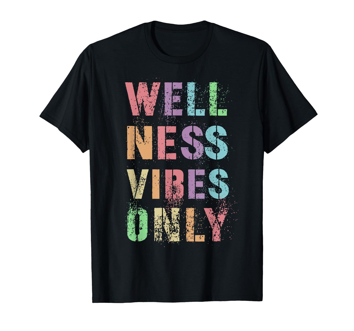 Funny Wellness Vibes Only Health T-Shirt - Fun Novelty Design for Adults - T-Shirt, Sweatshirt, Hoodie