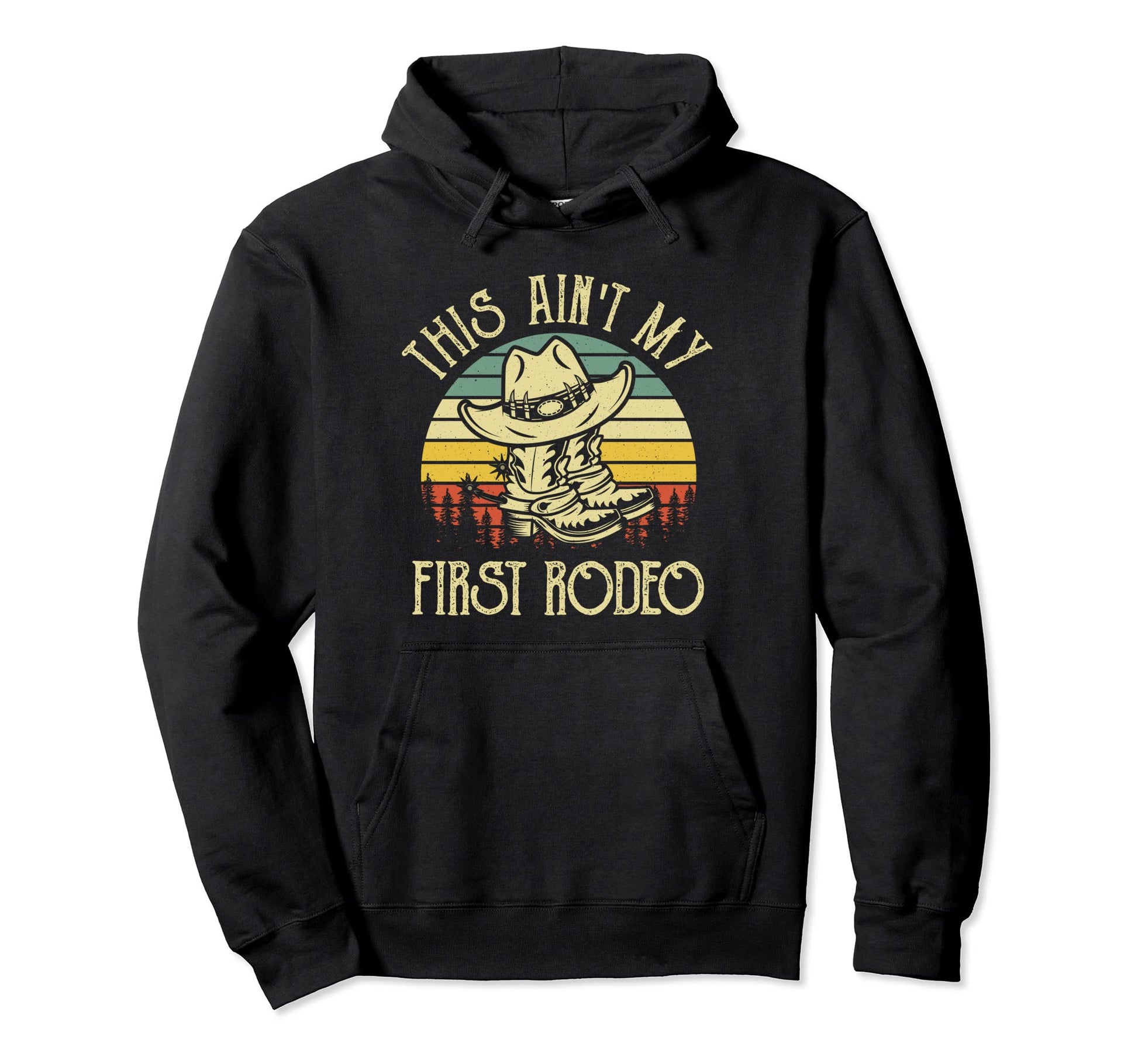 This Aint My First Rodeo Cowboy Boots Hoodie - Custom Art Print Men Women - T-Shirt, Sweatshirt, Hoodie