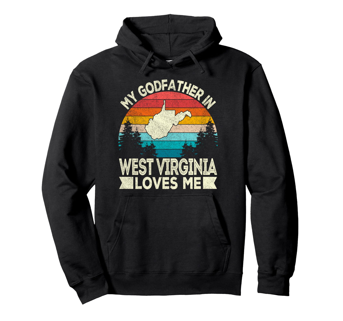 My Godfather West Virginia Loves Me Hoodie - Minimalist Print for Adults - T-Shirt, Sweatshirt, Hoodie