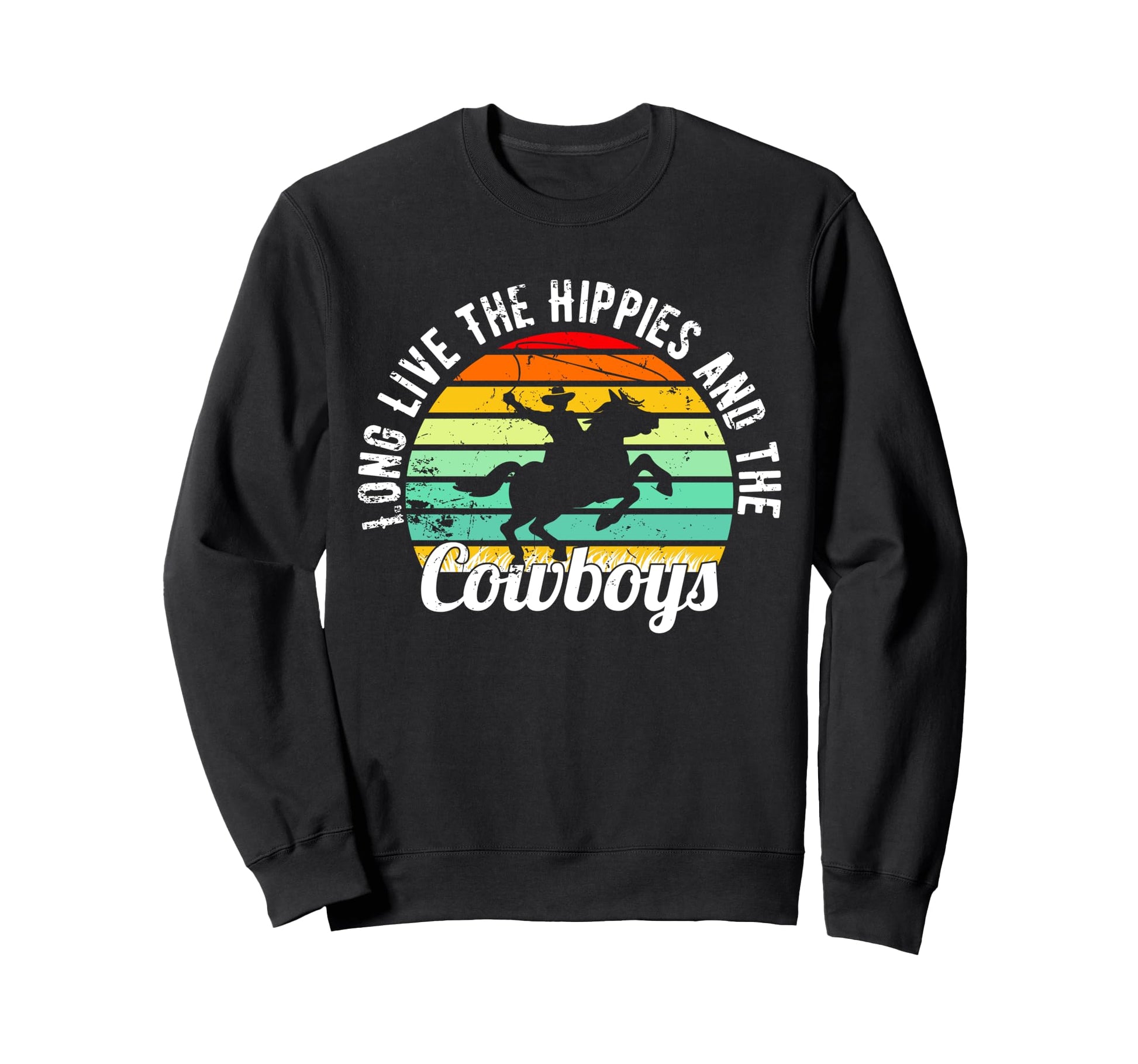 Long Live Hippies Cowboy Country Sweatshirt - Graphic Print for Adults - T-Shirt, Sweatshirt, Hoodie