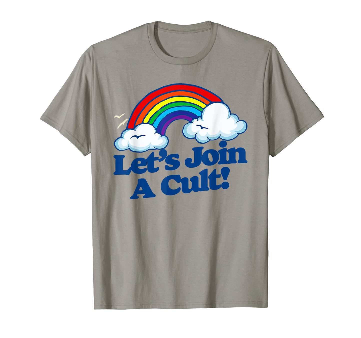 Lets Join Cult Funny Rainbow Joke 1980S T-Shirt - Trendy Graphic for Adults - T-Shirt, Sweatshirt, Hoodie