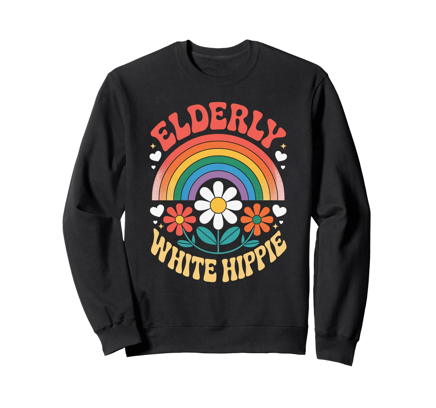 Funny Elderly White Hippie Sweatshirt - Casual Everyday Wear for Adults - T-Shirt, Sweatshirt, Hoodie