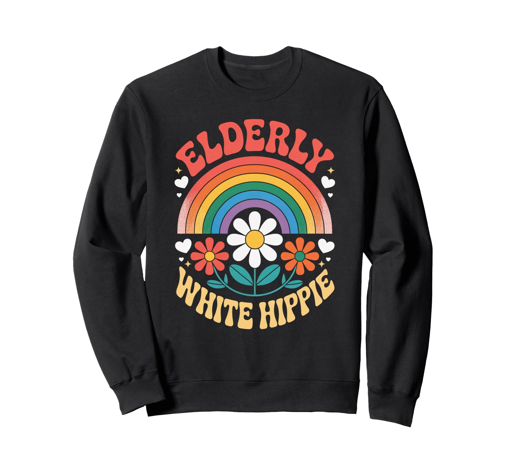 Funny Elderly White Hippie Sweatshirt - Casual Everyday Wear for Adults - T-Shirt, Sweatshirt, Hoodie