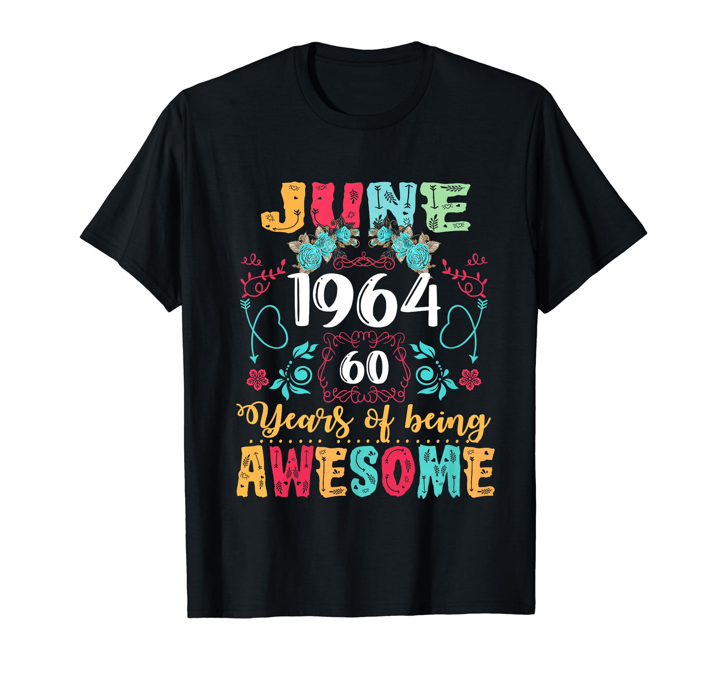 Made June 1964 60Th Birthday Boho T-Shirt - Fun Novelty Design Men Women - T-Shirt, Sweatshirt, Hoodie
