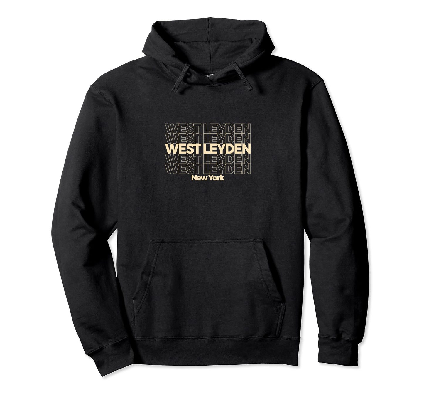 West Leyden New York Repeating Text Hoodie - Graphic Print Men Women - T-Shirt, Sweatshirt, Hoodie