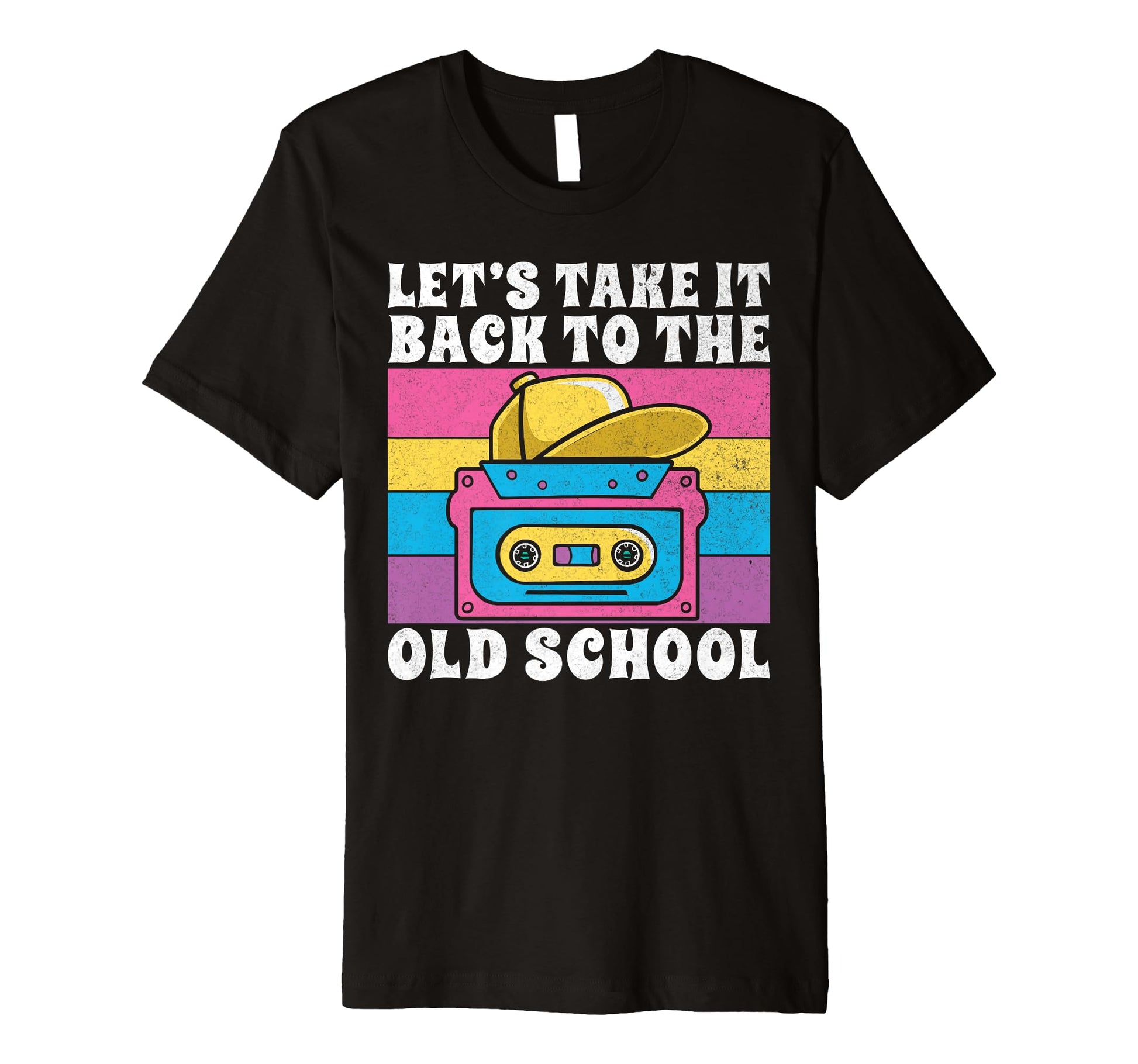 Lets Take It Back To Old School 90S Hip Hop T-Shirt - Unique Graphic Unisex - T-Shirt, Sweatshirt, Hoodie