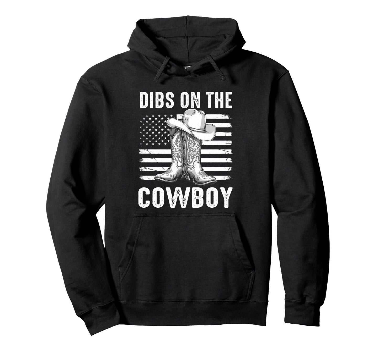 Dibs Cowboy Boots Western Rodeo Country Hoodie - Trendy Graphic for Adults - T-Shirt, Sweatshirt, Hoodie