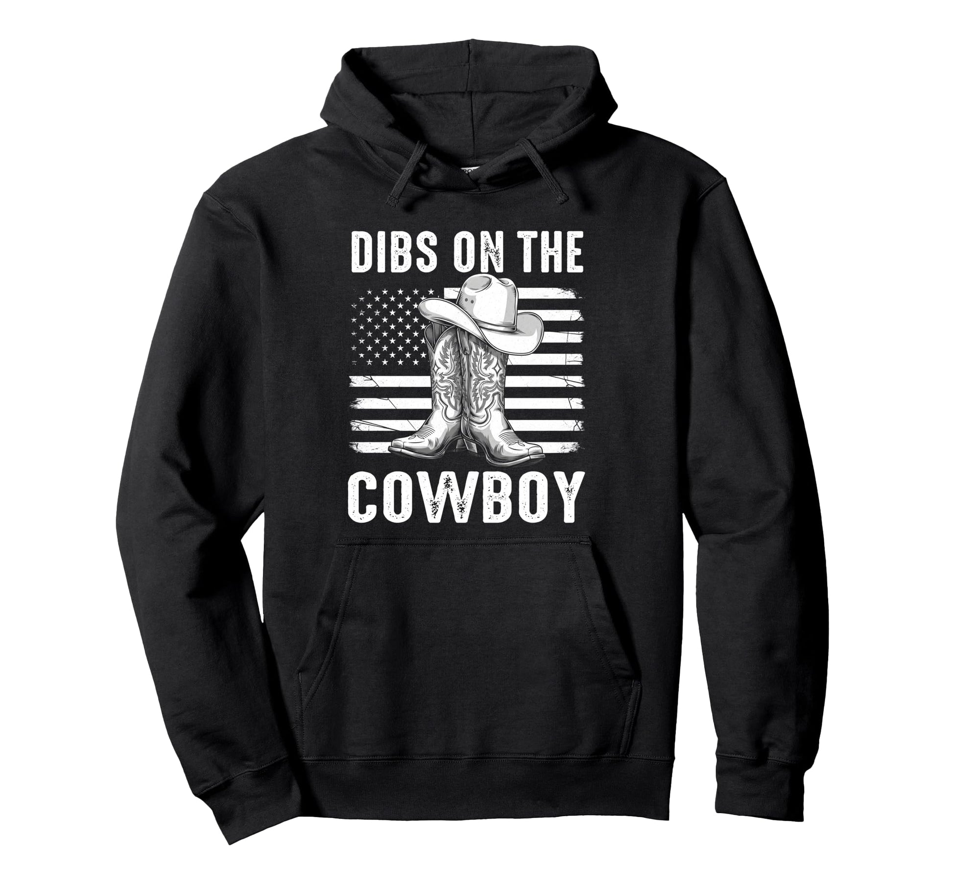 Dibs Cowboy Boots Western Rodeo Country Hoodie - Trendy Graphic for Adults - T-Shirt, Sweatshirt, Hoodie