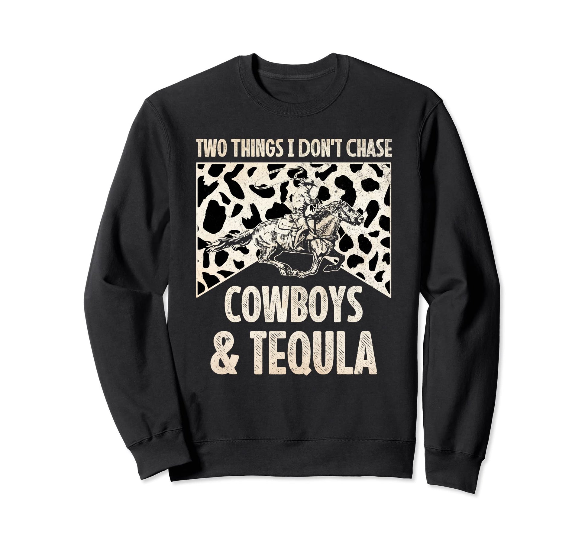Leopard 2 Things I Dont Chase Sweatshirt - Fun Novelty Design Men Women - T-Shirt, Sweatshirt, Hoodie