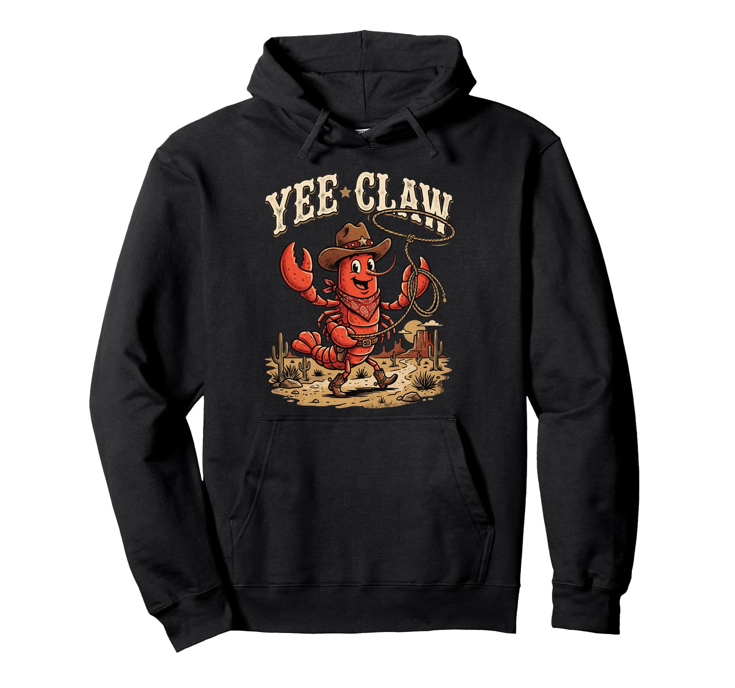 Yee Claw Crawfish Western Country Cowboy Hoodie - Graphic Print Unisex - T-Shirt, Sweatshirt, Hoodie