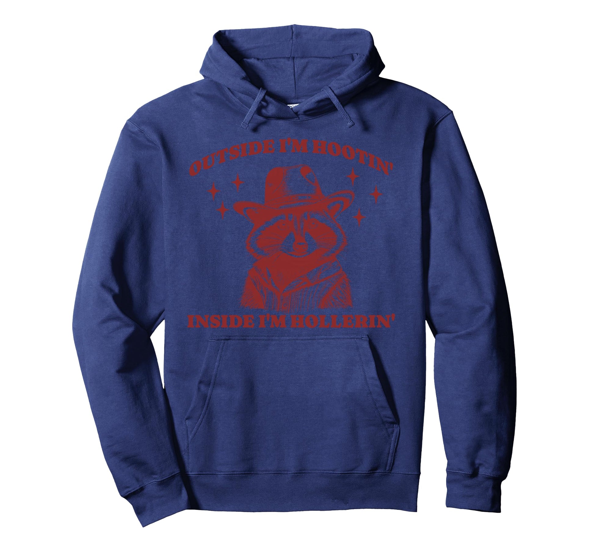 Funny Raccoon Meme Hootin Hollerin Cowboy Hoodie - Novelty Apparel Unisex - T-Shirt, Sweatshirt, Hoodie