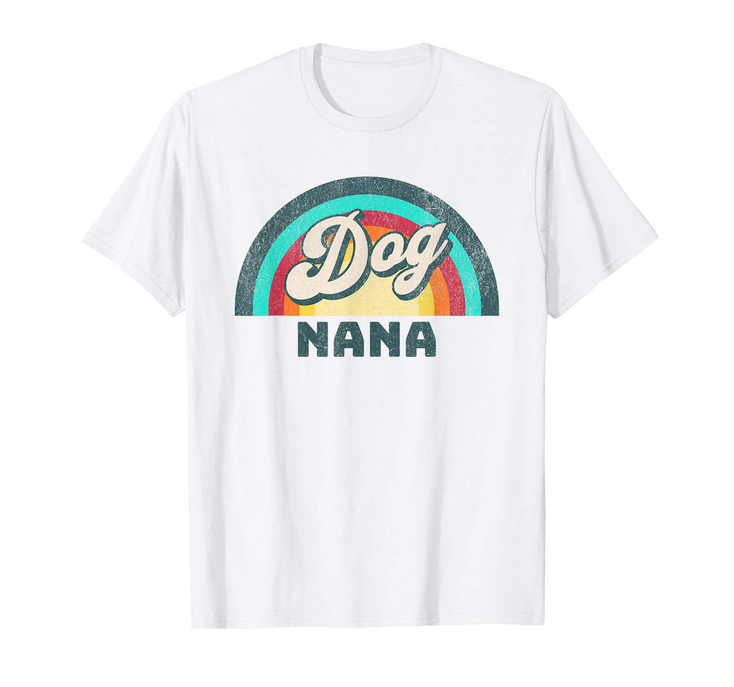 Dog Nana Rainbow T-Shirt - Minimalist Print Men Women - T-Shirt, Sweatshirt, Hoodie