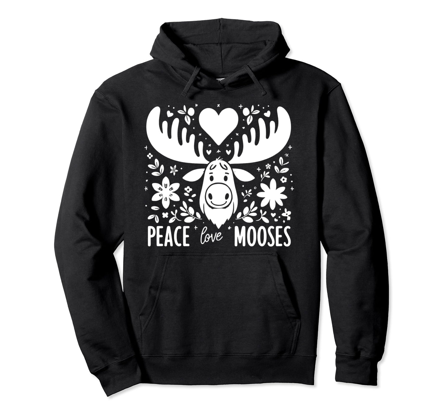 Moose Moose Lover Peace Love Mooses Hoodie - Novelty Apparel Men Women - T-Shirt, Sweatshirt, Hoodie