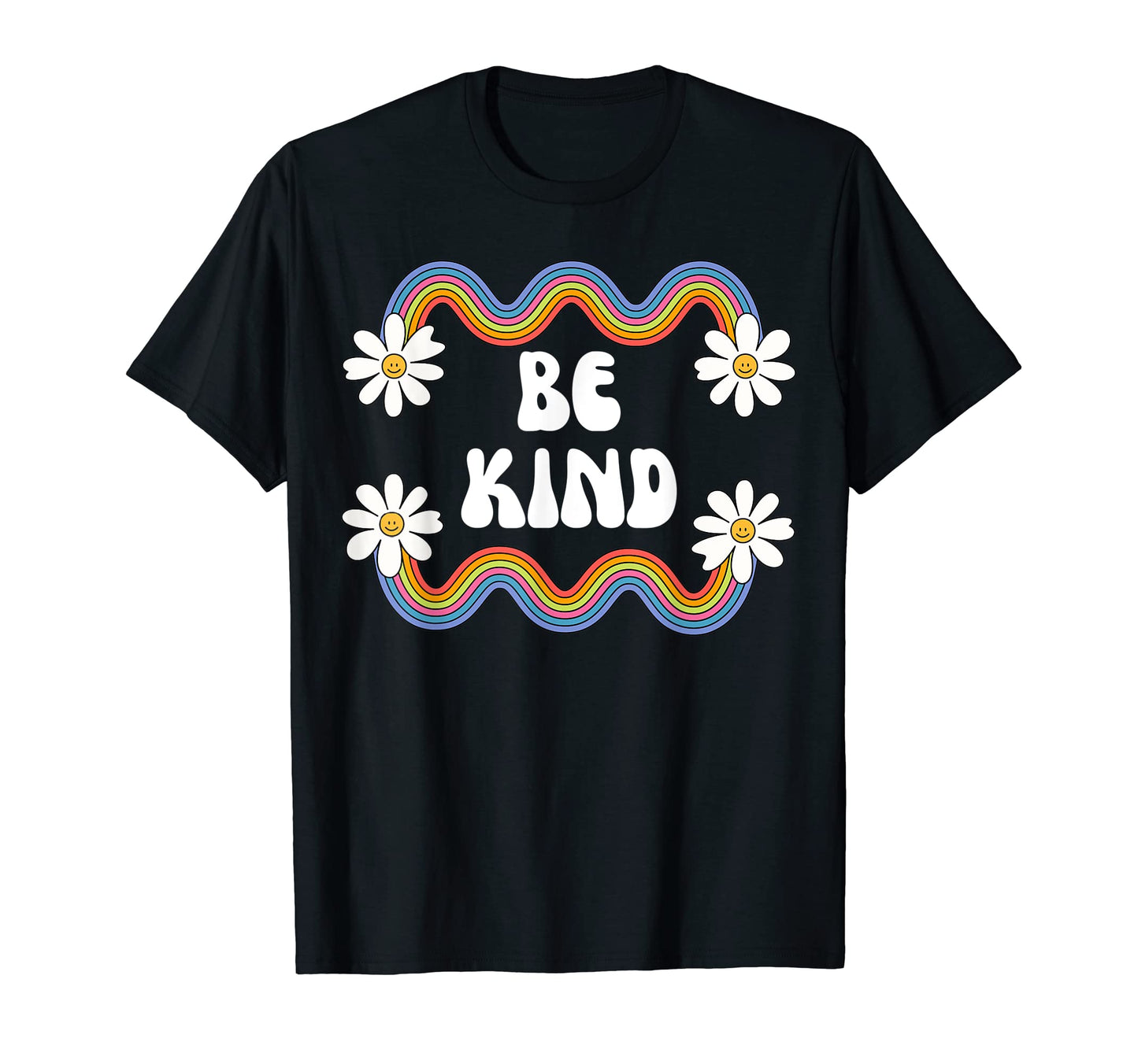 Be Kind Rainbow And Flowers Positive T-Shirt - Novelty Apparel for Adults - T-Shirt, Sweatshirt, Hoodie