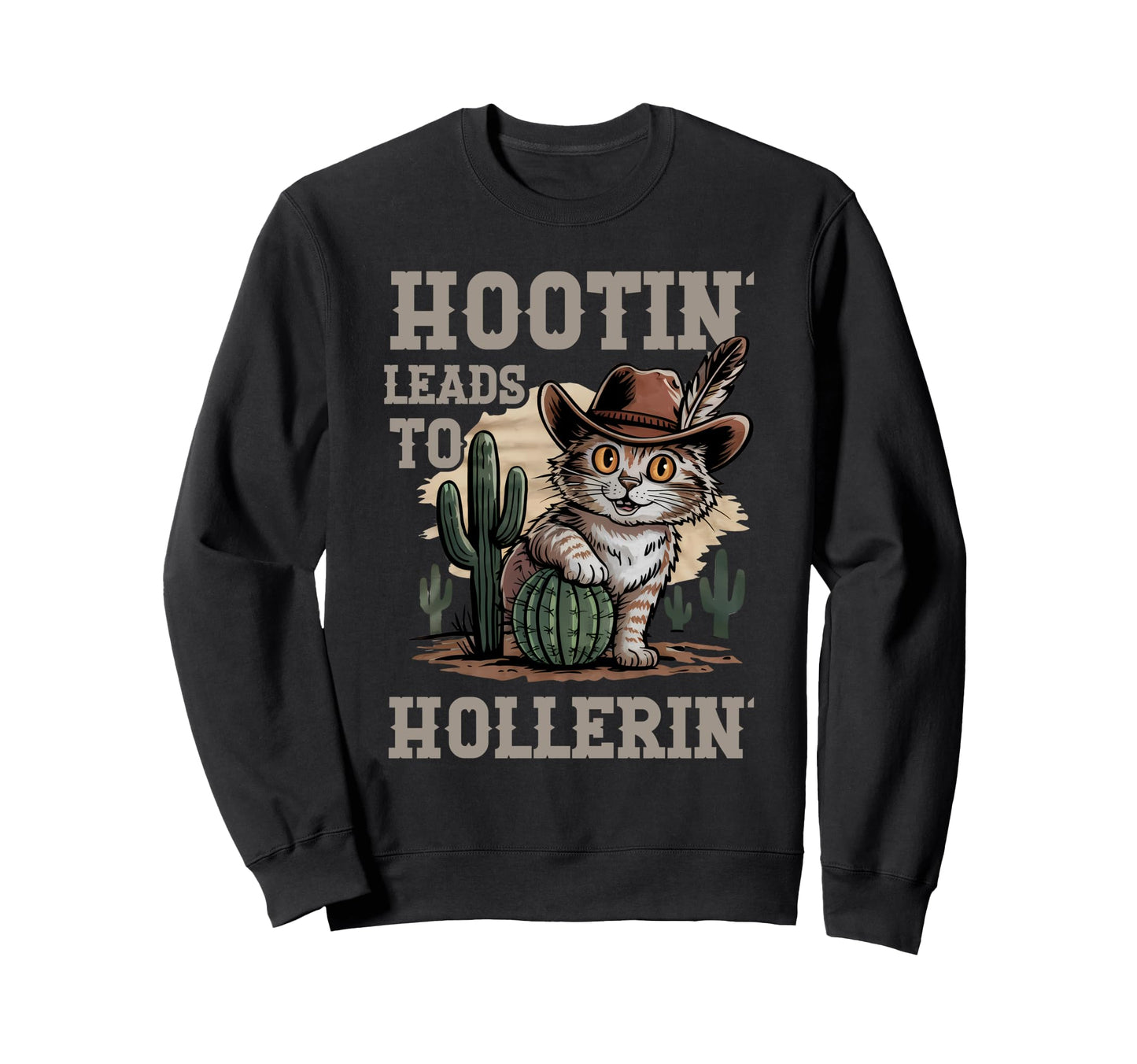 Hootin Leads To Hollerin Funny Sweatshirt - Minimalist Print Men Women - T-Shirt, Sweatshirt, Hoodie