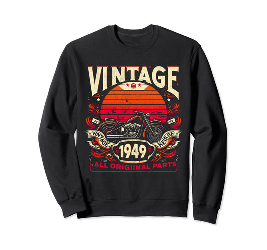 1949 Born 1949 75Th Birthday Sweatshirt - Fun Novelty Design Unisex - T-Shirt, Sweatshirt, Hoodie