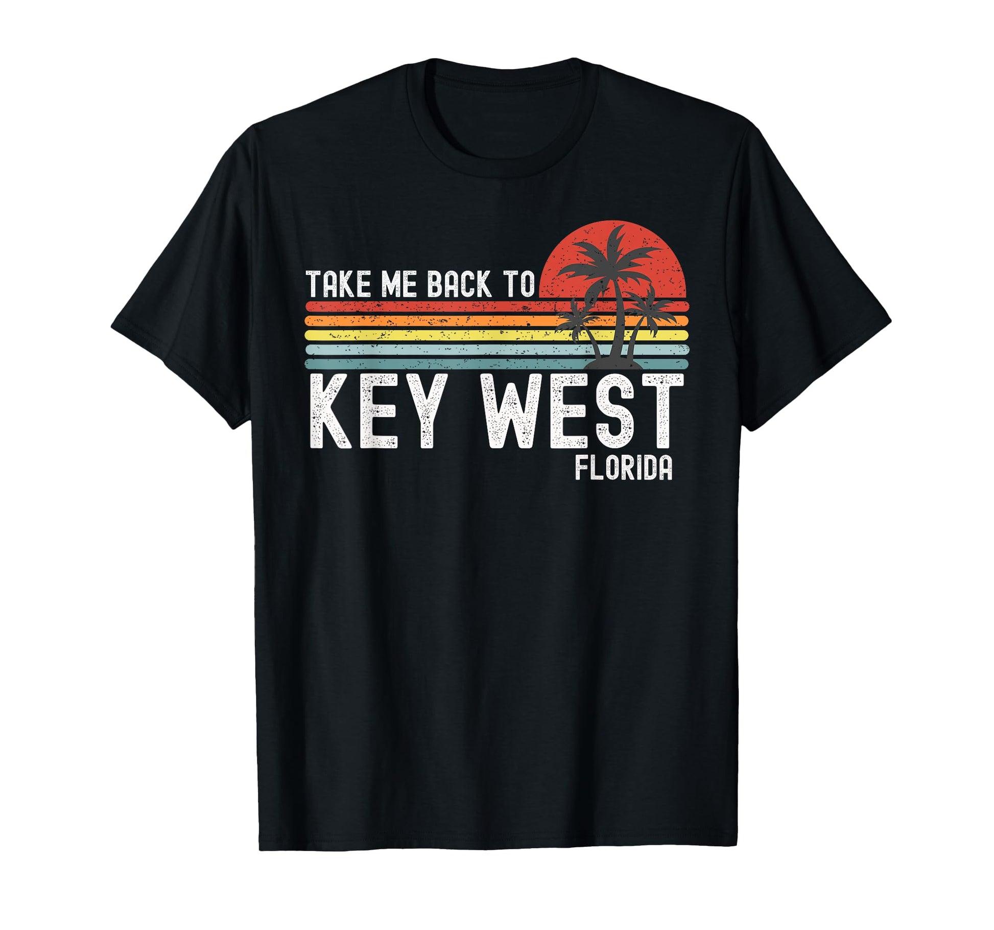 Take Me Back To Key West Florida T-Shirt - Unique Graphic Men Women - T-Shirt, Sweatshirt, Hoodie