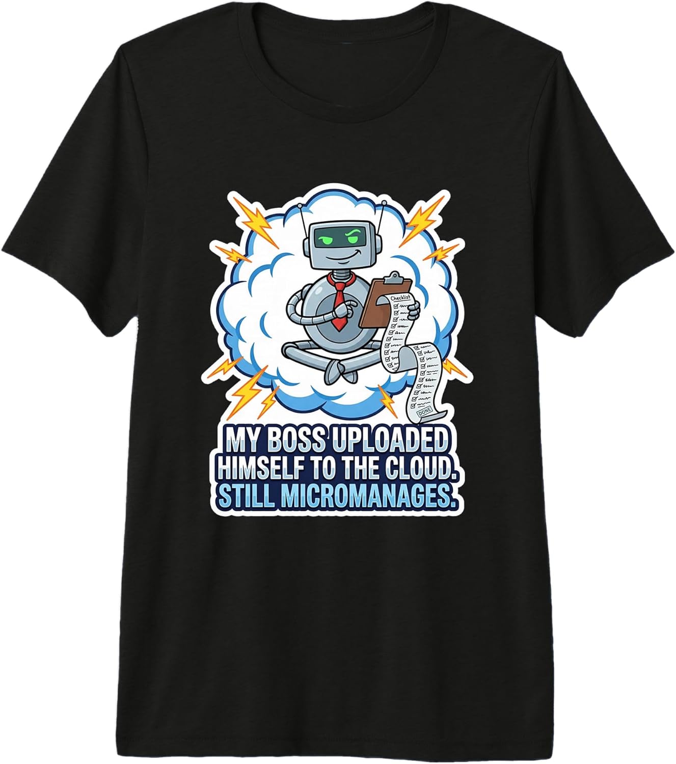 Office Humor Cloud Robot Boss Joke - Adult & Kids T-Shirts, Sweatshirts & Hoodies apparel design preview 1